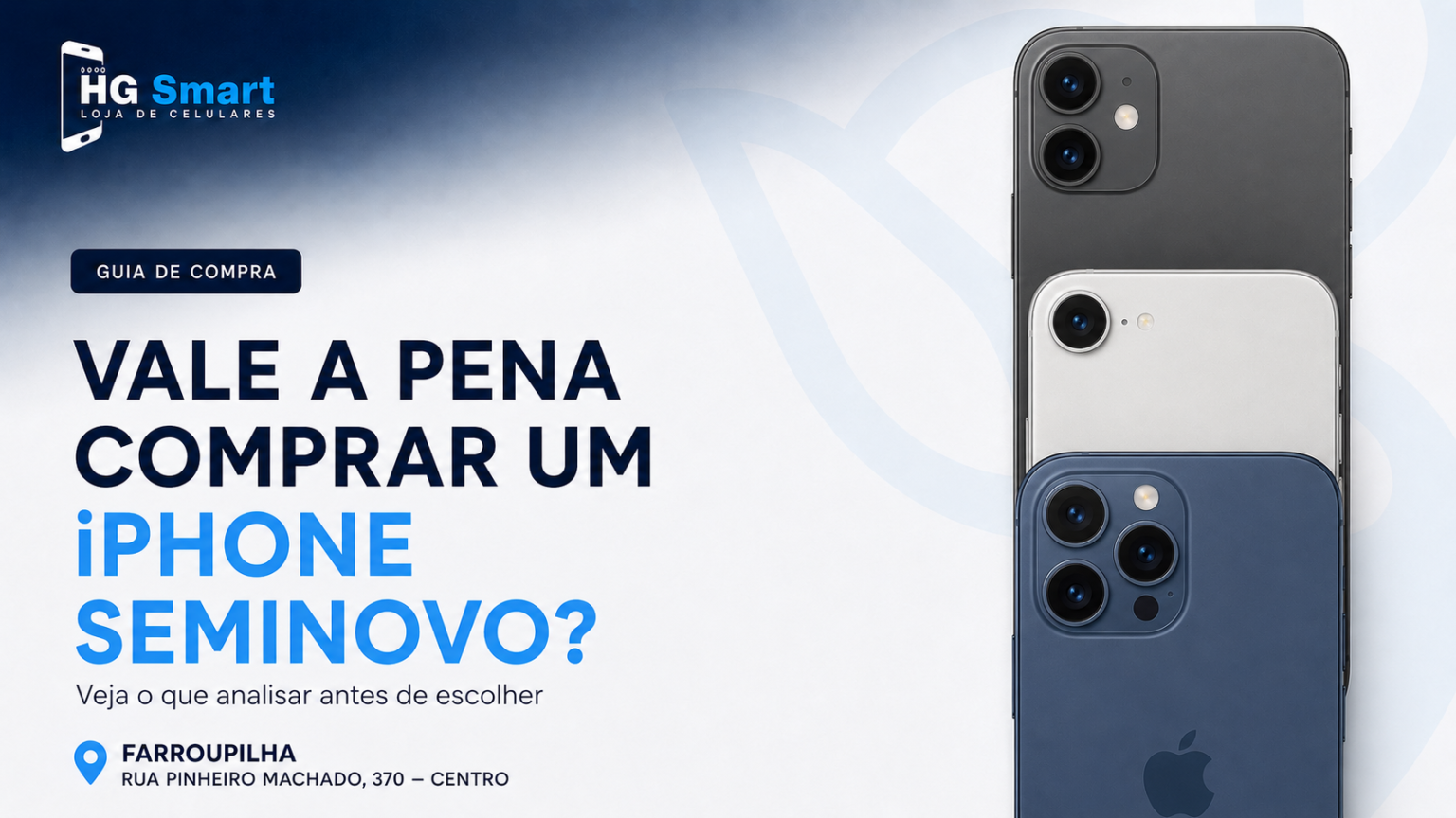 Vale a pena comprar um iPhone seminovo? | HG Smart Lajeado vale a pena comprar um iPhone seminovo