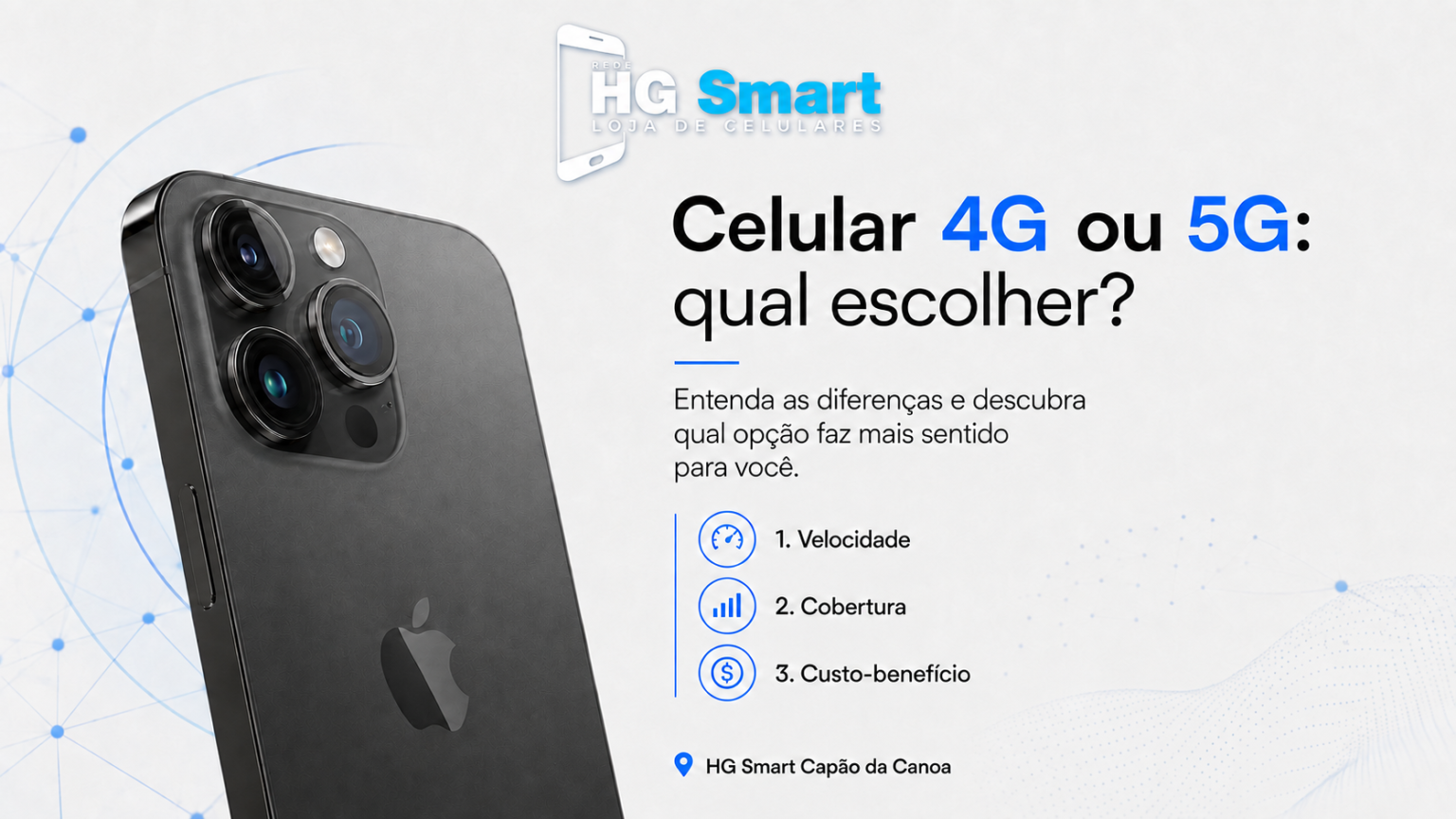 Celular 4G ou 5G: qual escolher? | HG Smart Capão da Canoa celular 4G ou 5G